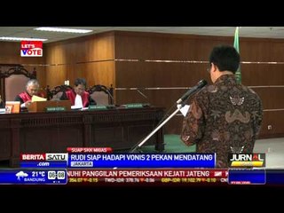 Rudi Siap Hadapi Vonis