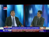 Dialog: Sudah Siapkah Penerapan Program Uang Elektronik? #4