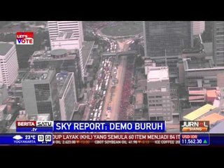 Sky Report: Suasana Jakarta di Hari Buruh Sedunia