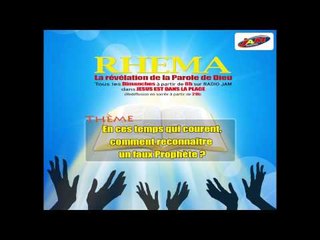 Bande Annonce RHEMA 10 - En Ces Temps Qui Courent Comment Reconnaitre Un Faux Prophete ?