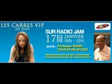 Bande Annonce - Carrés VIP de Didi avec Professeur Roger Charles Delafosse sur RADIO JAM