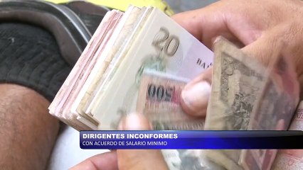 Dirigentes inconformes con acuerdo de salario minimo