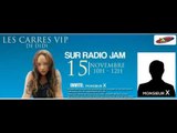 Les Carrés VIP de Didi avec Monsieur X sur RADIO JAM