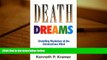 Audiobook  Death Dreams: Unveiling Mysteries of the Unconscious Mind Pre Order