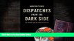 PDF [DOWNLOAD] Dispatches from the Dark Side: On Torture and the Death of Justice [DOWNLOAD] ONLINE