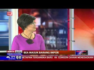 Aviliani View: Bea Masuk Barang Impor # 3
