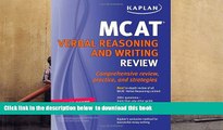 PDF [DOWNLOAD] Kaplan MCAT Verbal Reasoning and Writing Review [DOWNLOAD] ONLINE
