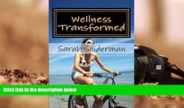 PDF  Wellness Transformed: A Motivational Novel (Volume 1) Pre Order