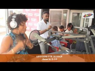 LE MEILLEUR DU "6-10": ANTOINETTE KONAN EN PRESTATION