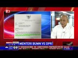 Dialog: Menteri BUMN vs DPR # 1