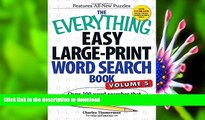 READ book The Everything Easy Large-Print Word Search Book, Volume 5: Over 100 Word Searches That