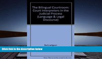 BEST PDF  The Bilingual Courtroom: Court Interpreters in the Judicial Process (Language and Legal