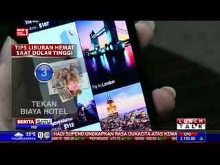 Tips Liburan Saat Dollar Tinggi