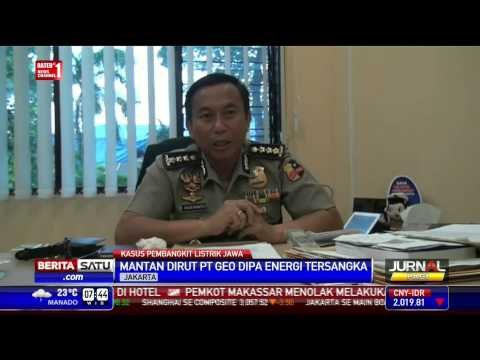 Mantan Dirut Geo Dipa Energi Jadi Tersangka Proyek Pembangkit Listrik