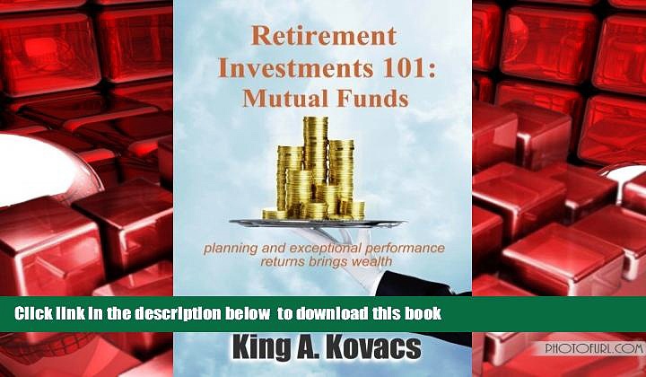BEST PDF  Retirement Investments 101: Mutual Funds BOOK ONLINE