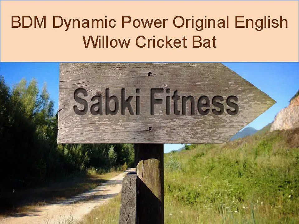 BDM_Dynamic_Power_Original_English_Willow_Cricket_Bat - Sabkifitness.com