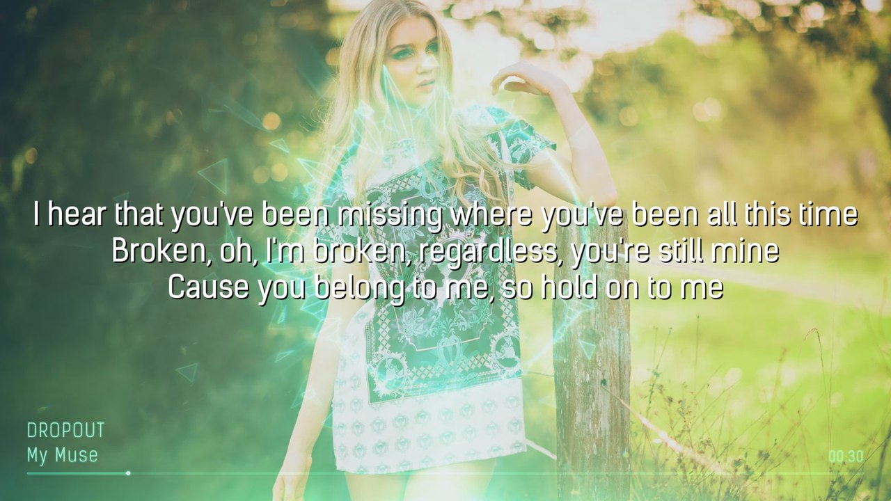 Dropout - My Muse [LYRICS]