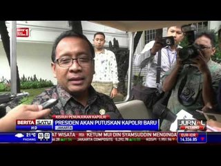 Presiden Jokowi akan Putuskan Kapolri Baru