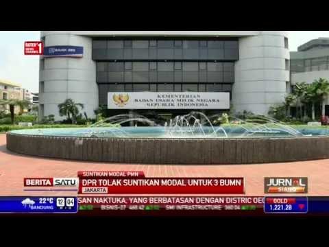 DPR Tolak Suntikan Modal untuk Tiga BUMN