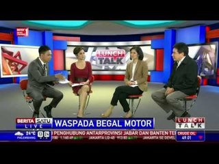 Lunch Talk: Waspada Begal Motor #2