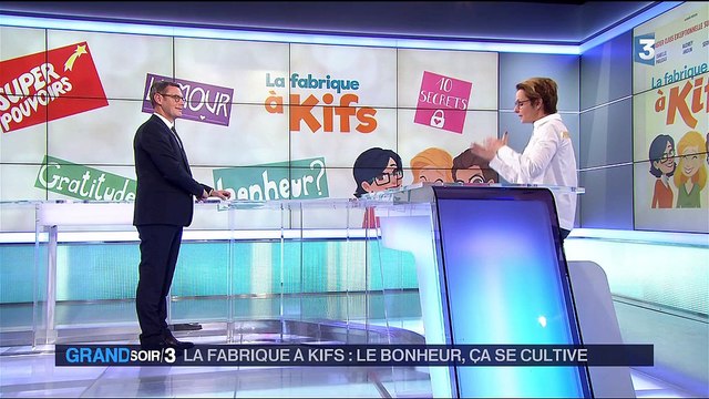 La fabrique à kifs : le bonheur, ça se cultive