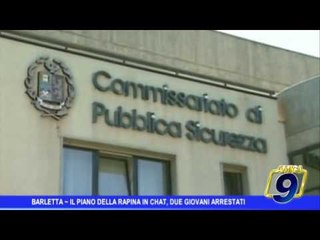 Barletta   Rapina via chat, due arresti