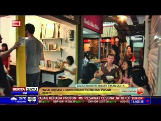 Geliat Industri Kreatif Pasar Santa # 1