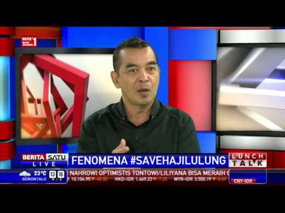 Lunch Talk: Fenomena #SaveHajiLulung # 1