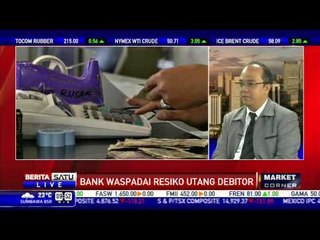 Dialog: Bank Waspadai Risiko Utang Debitor #2