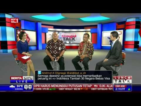 Lunch Talk: Bebas Visa, Turis Membludak? #4