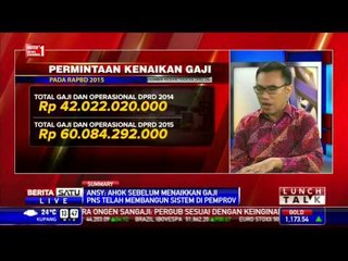 Lunch Talk: Anggota DPRD DKI Minta Kenaikan Gaji #3