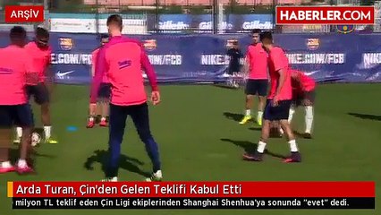 Arda Turan, Çin'den Gelen Teklifi Kabul Etti