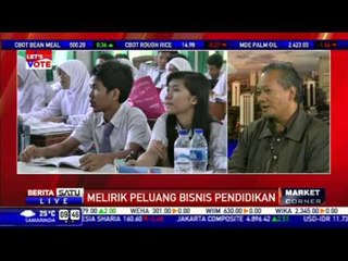 Market Corner: Melirik Peluang Bisnis Pendidikan #2