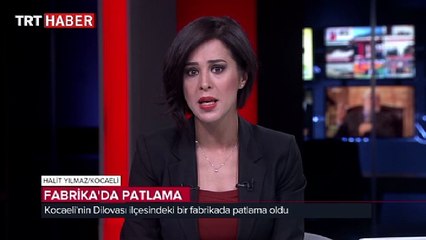 Kocaeli'de fabrikada patlama