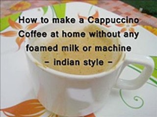 How to make a Cappuccino Coffee at home without foamed milk or machine - YouTube