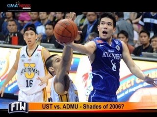 FTW: UST vs ADMU - Shades of 2006?