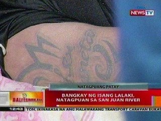 BT: Bangkay ng lalaki, natagpuan sa San Juan River