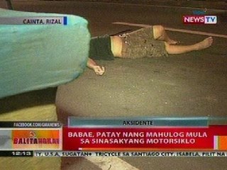 BT: Babae sa Cainta, Rizal, patay nang mahulog sa sinsasakyang motorsiklo