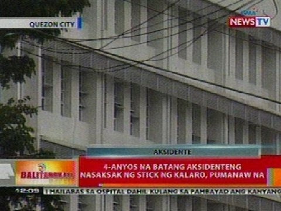 BT: 4-anyos na batang aksidenteng nasaksak ng stick ng kalaro sa QC, pumanaw na