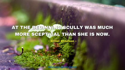 Gillian Anderson Quotes #1