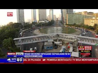 Road Decking Dipasang di Sekitar Bundaran HI