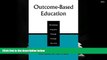 EBOOK ONLINE  Outcome-Based Education: Developing Programs Through Strategic Planning PDF