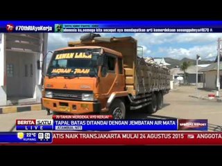 Keberadaan Tapal Batas Tak Melenyapkan Hubungan Keluarga