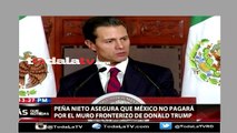 Presidente de Mexico reafirma que no pagara el muro de la frontera-Mas Que Noticias-Video