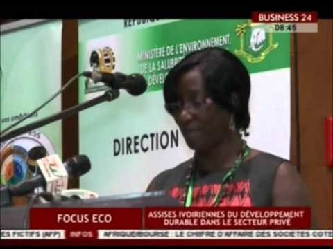 Business 24 / Focus Eco - Assises ivoiriennes du développement durable dans le secteur privé