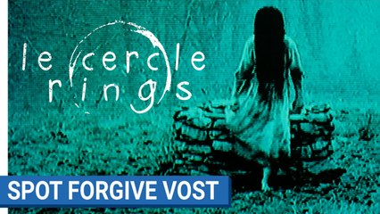 LE CERCLE - SPOT FORGIVE - VOST