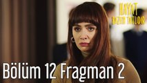 Hayat Bazen Tatlıdır 12. Bölüm 2. Fragman
