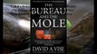 Download The Bureau and the Mole: The Unmasking of Robert Philip Hanssen, the Most Dangerous Double Agent in FBI History