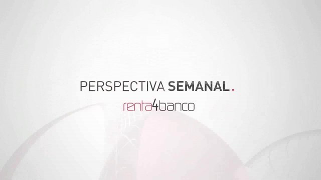 Perspectivas semanales en mercados financieros y bolsas por Renta 4 (16-01-17)
