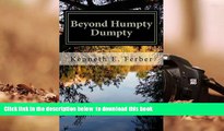 FREE [DOWNLOAD] Beyond Humpty Dumpty: Recovery Reflections On The Seasons Of Our Lives (Volume 1)